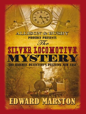 The Silver Locomotive Mystery - ebook
